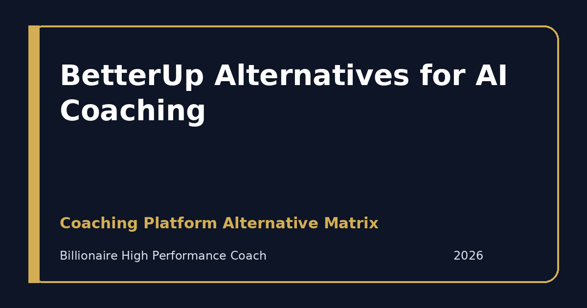 BetterUp Alternatives for AI Coaching — Coaching Platform Alternative Matrix